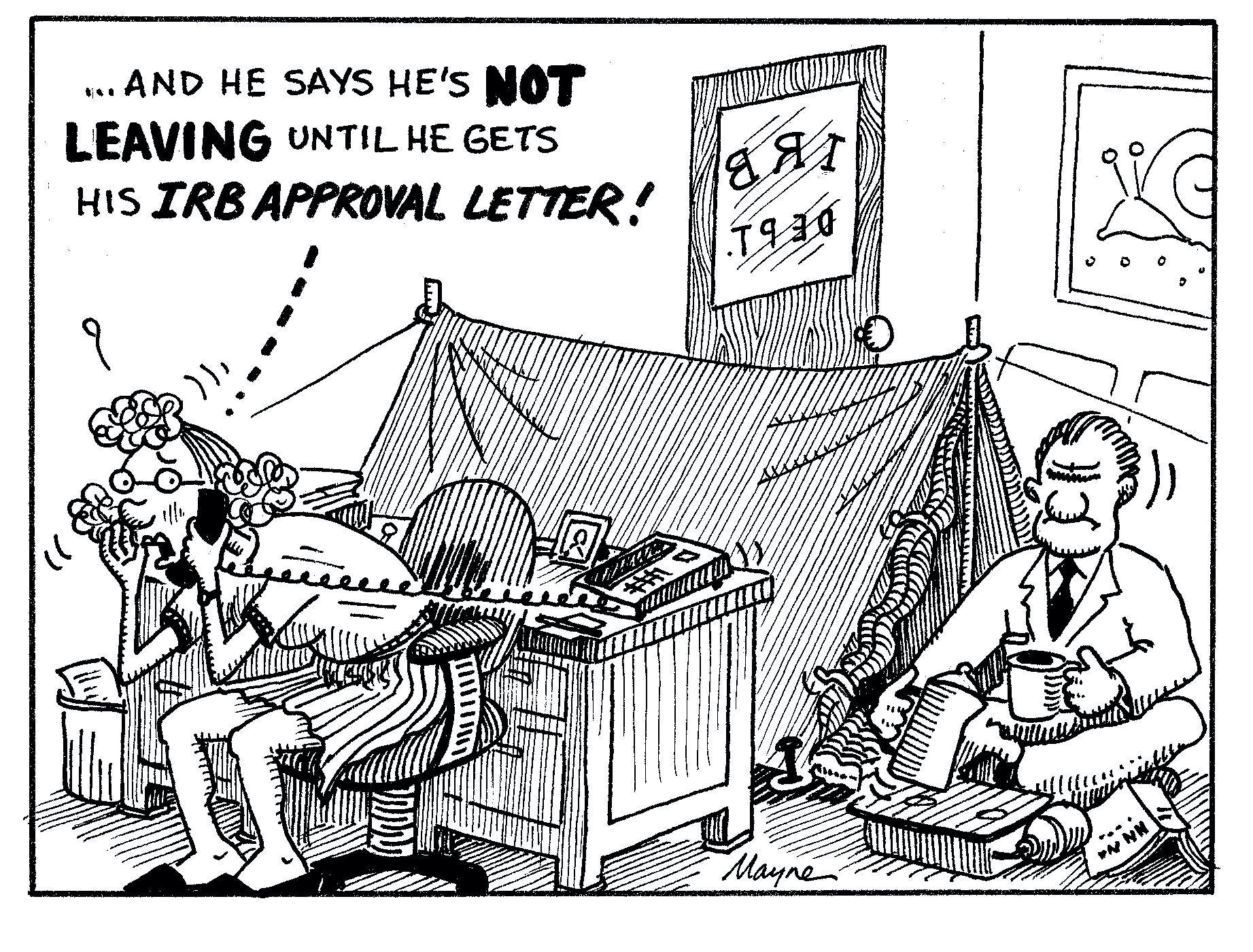 Funny cartoon of a researcher camping in a secretary's office while he waits for an ethics approval letter.